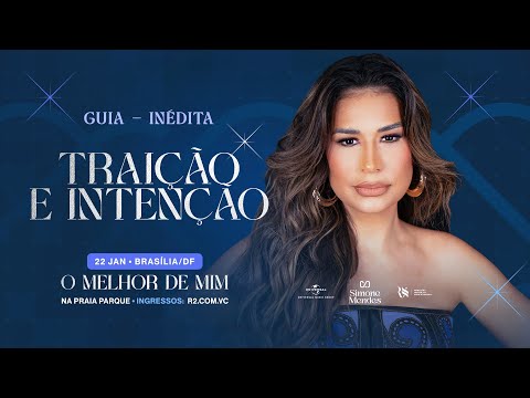 Simone Mendes - TRAIÇÃO E INTENÇÃO (GUIA - O MELHOR DE MIM)
