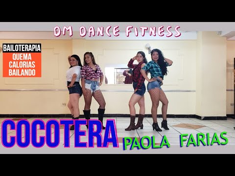 LA COCOTERA - PAOLA FARIAS - ECUADOR, Coreografía DM Dance Fitness