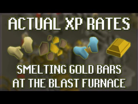 Actual XP Rates of Smelting Gold Bars at The Blast Furnace in OSRS