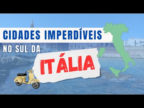 Cidades Imperdíveis no Sul da Itália