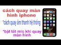 Làm sao khi quay màn hình iPhone có tiếng
