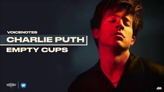 Charlie Puth - Empty Cups