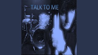Talk to Me