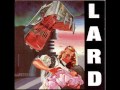 Lard - Drug Raid at 4 AM