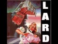 Lard - Drug Raid at 4 AM 