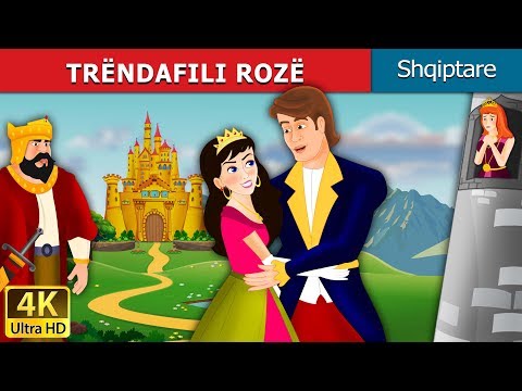 TRËNDAFILI ROZË | The Pink Story in Albanian | @AlbanianFairyTales