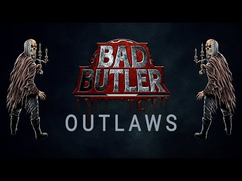 BAD BUTLER - OUTLAWS (OFFICIAL VIDEO)