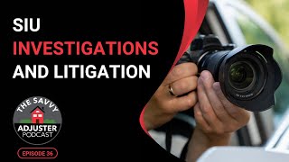 Treat Every SIU Investigation Like It Will Go to Litigation