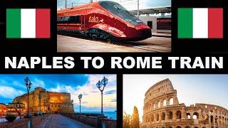 NAPLES TO ROME BY TRAIN | TRENITALIA | WALKTHROUGH TICKETS AND INFORMATION
