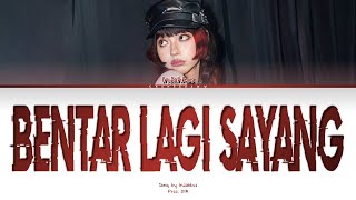 Download lagu Indahkus “bentar lagi sayang” Lirik (Color Coded Lyrics & English Translation) mp3