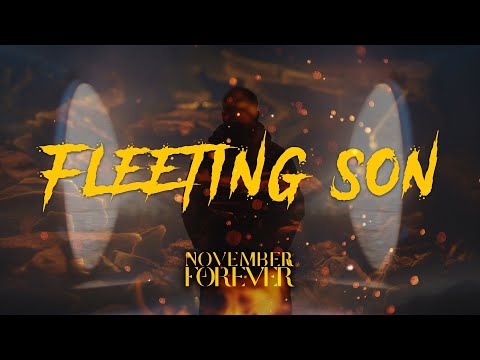 November Forever - Fleeting Son (Official Music Video)