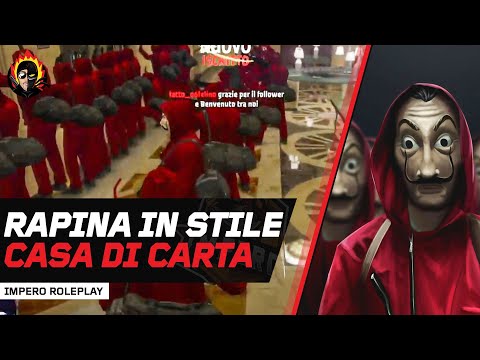 LA PRIMA VERA RAPINA STILE CASA DI CARTA SU GTA5, IMPERO RP
