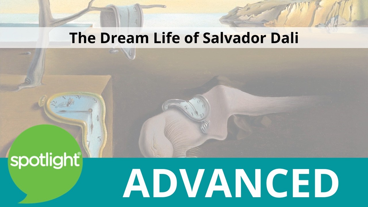 The Dream Life of Salvador Dalí | ADVANCED | practice English with Spotlight