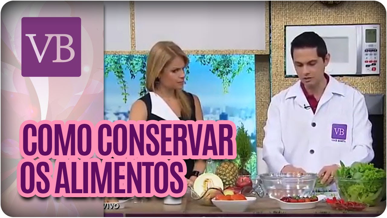 Você Bonita - Como conservar os alimentos corretamente (14/12/15)