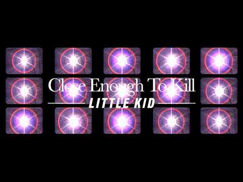 Video thumbnail for Close Enough to Kill