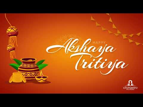 Akshaya Tritiya 2021 Status | Happy Akshaya Tritiya Wishes | Clickastro