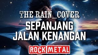 Download lagu 🎵The rain_Sepanjang jalan kenangan-(Cover version rock)  mp3