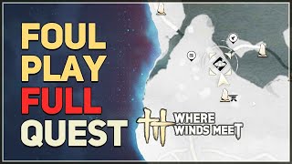 Foul Play Where Winds Meet