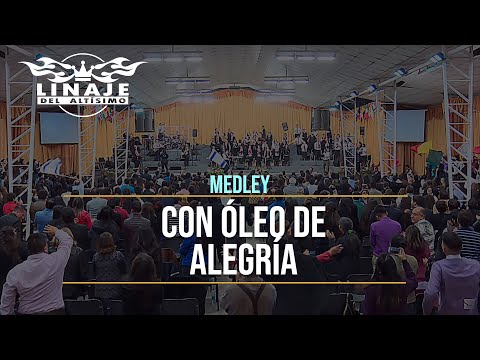 Medley de Júbilo "Con óleo de alegría" | Linaje del Altísimo | Menap [HD]