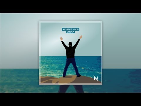 Noixer X - Achieve Your Dream (Original Mix)
