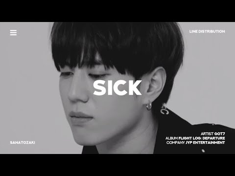 GOT7 (갓세븐) - Sick (아파) | Line Distribution