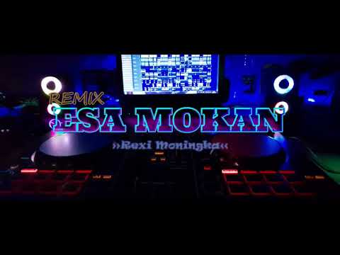 ESA MOKAN REMIX (l@gu.Minahasa) Rexi M ..NwMix!!!2021 FULLBASS!!