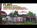 FLINT Abandoned Buildings Dangerous Slums Surround Downtown In Michigan S Vehicle City