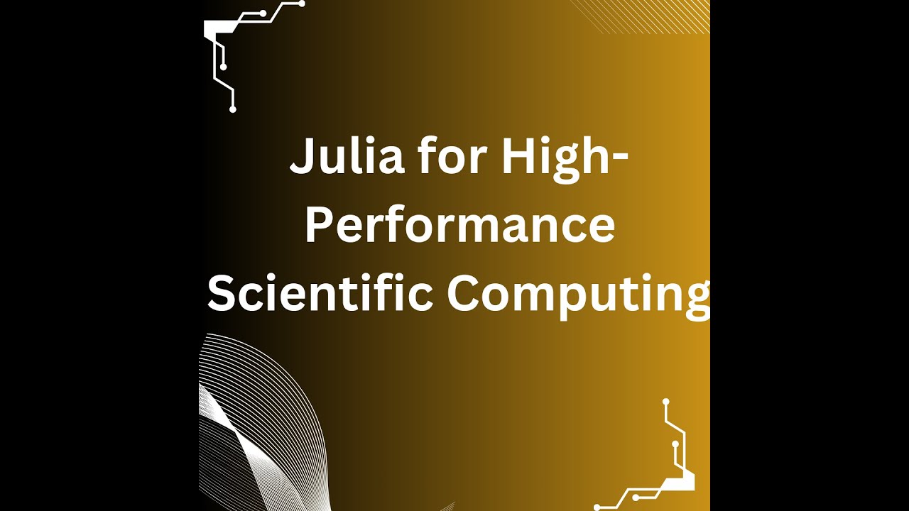 Julia for High-Performance Scientific Computing: The Future of Numerical Computing