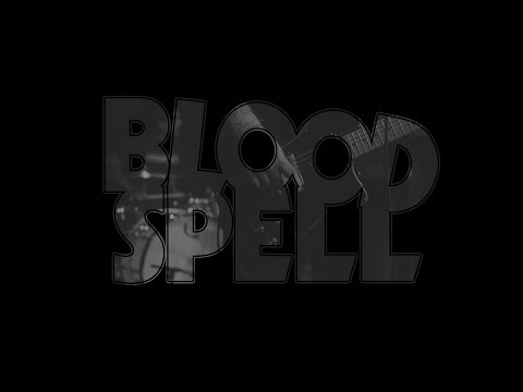 BLOOD SPELL / live