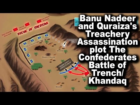 Banu Nadeer & Quraiza's Treachery Assassination plot The Confederates Battle of Khandaq Trench E25