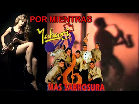 Por Mientras - Grupo Yahari