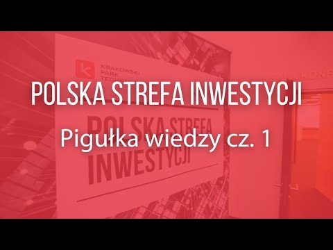 , title : 'Polska Strefa Inwestycji - pigułka wiedzy cz.1'