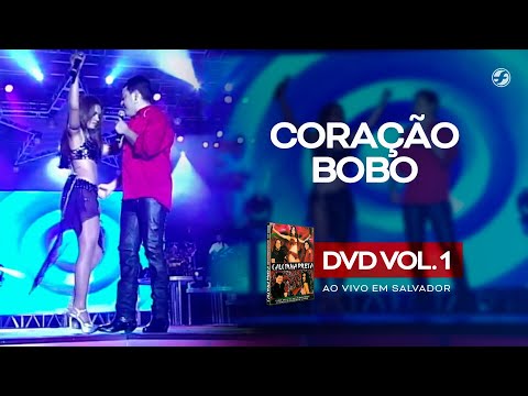 Coração Bobo - Calcinha Preta