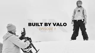 Built by Valo | Episode 1