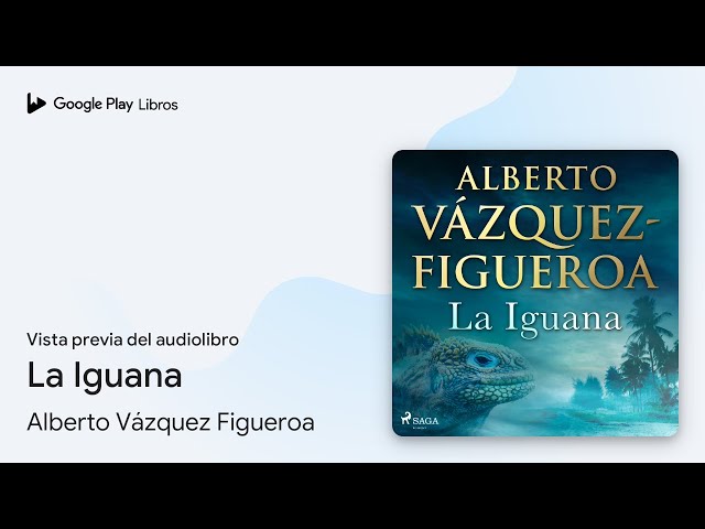 Vídeo relacionado con La Iguana (Biblioteca Alberto Vázquez-Figueroa)