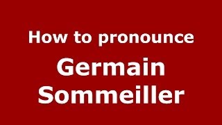 How to pronounce Germain Sommeiller