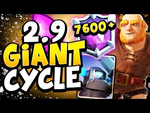 7600+ TOP 100 LADDER with 2.9 GIANT CYCLE! - CLASH ROYALE