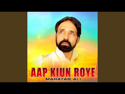 Aap Kiun Roye
