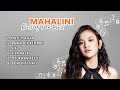MAHALINI FULL VIDEO LIRIK KOLEKSI LAGU GALAU MAHALINI SISA RASA MELAWAN RESTU MATI MATIAN