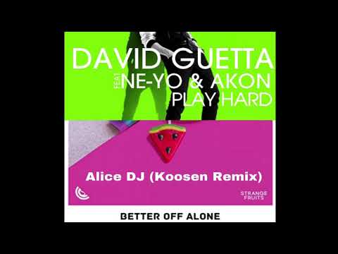 Alice DJ vs. David Guetta - Better Off Alone (Koosen Remix) vs. Play Hard (Official SimMad Mashup)
