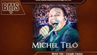 Michel Teló - Coração Cansou