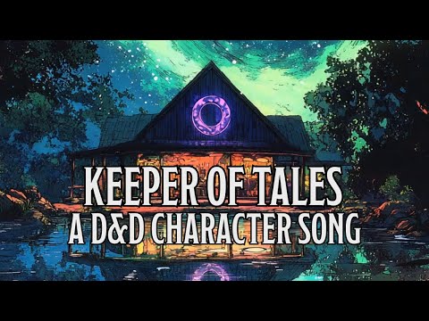 Keeper of Tales - A D&D Character Song