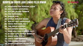 Download lagu KUMPULAN COVER LAGU LAWAS FELIX IRWAN | BEST PANCE PONDAAG - MENGAPA TAK PERNAH JUJUR mp3