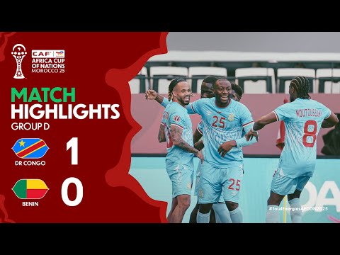 HIGHLIGHTS | DR Congo 🆚 Benin | #TotalEnergiesAFCON2025 - Group D