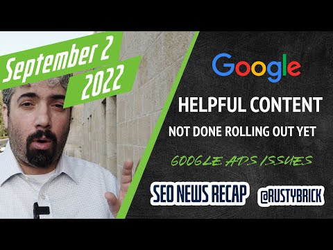 Search News Buzz Video Recap: Weak Google Helpful Content Update, Links In Search Algorithms, Google Ads Glitch & More