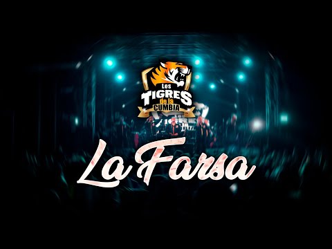 La Farsa - Los Tigres de la Cumbia (En vivo)