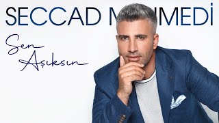 Seccad Mehmedi - Sen Aşıksın