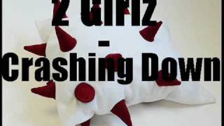 2 Girlz - Crashing Down mp3 [HQ SOUND]