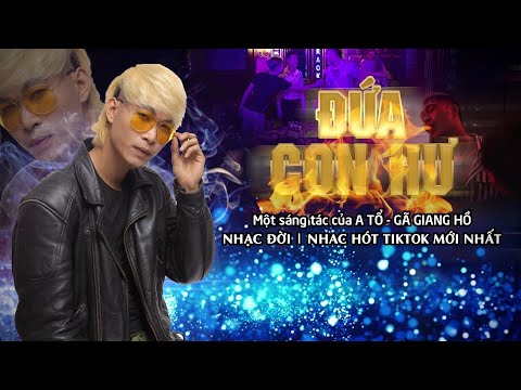 Đứa con hư 1 - A Tổ