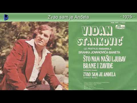 Vidan Stankovic - Zvao sam je Andjela - (Audio 1976)